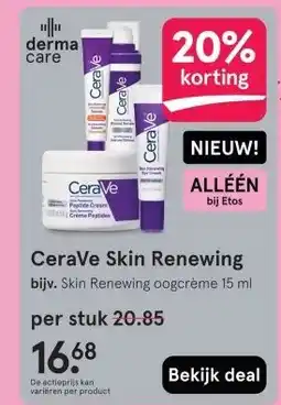 Etos CeraVe Skin Renewing aanbieding