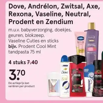 Etos Dove, Andrélon, Zwitsal, Axe, Rexona, Vaseline, Neutral, Prodent en Zendium aanbieding