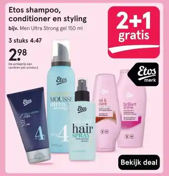 Etos Etos shampoo, conditioner en styling aanbieding