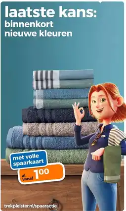 Trekpleister laatste kans: binnenkort nieuwe kleuren aanbieding