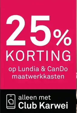 Karwei Op Lundia & CanDo maatwerkkasten aanbieding
