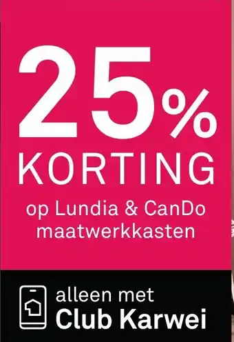 Karwei Op Lundia & CanDo maatwerkkasten aanbieding