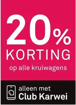 Karwei Op alle kruiwagens aanbieding