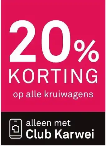 Karwei Op alle kruiwagens aanbieding