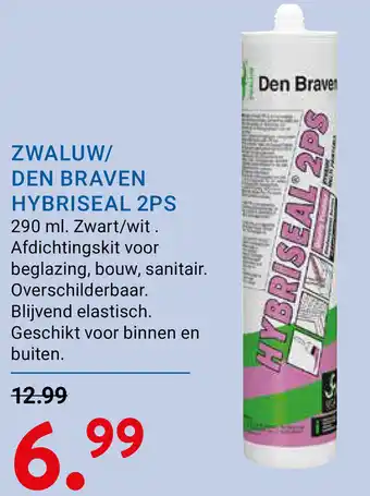 Kluswijs Zwaluw/ den braven hybriseal 2ps aanbieding