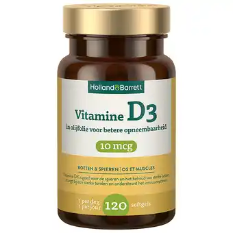 Holland & Barrett Holland & Barrett Vitamine D3 In Olijfolie 10mcg - 120 softgels aanbieding