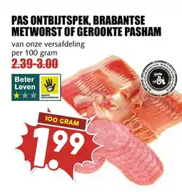 De Boerenschuur Pas ontbijtspek, brabantse metworst of gerookte pasham aanbieding