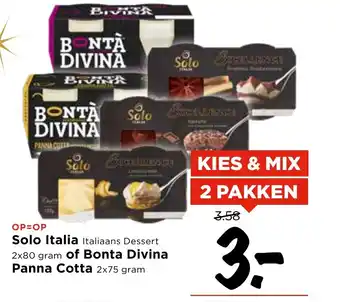 Vomar Voordeelmarkt Solo Italia of Bonta Divina Panna Cotta aanbieding