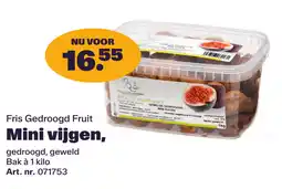 Bidfood Fris Gedroogd Fruit Mini vijgen, aanbieding