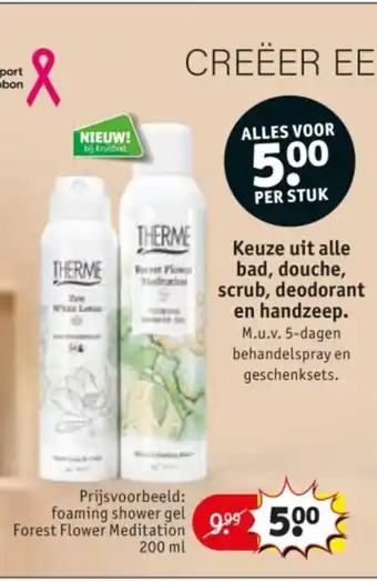 Kruidvat Keuze uit alle bad, douche, scrub, deodorant en handzeep. aanbieding