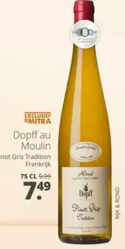 Mitra Dopff au Moulin aanbieding