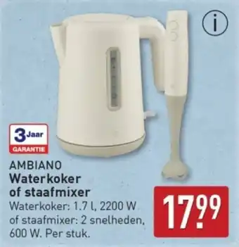 ALDI Ambiano Waterkoker of Staafmixer aanbieding