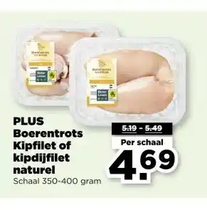 PLUS PLUS Boerentrots Kipfilet of kipdijfilet naturel aanbieding