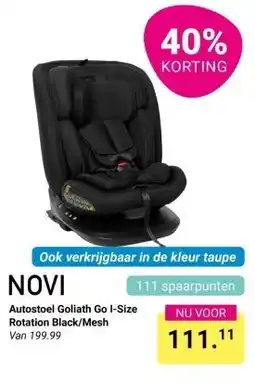 Van Asten BabySuperstore NOVI Autostoel Goliath Go I-Size Rotation Black/Mesh aanbieding