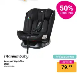 Van Asten BabySuperstore Titaniumbaby Autostoel Vigo I-Size Black aanbieding