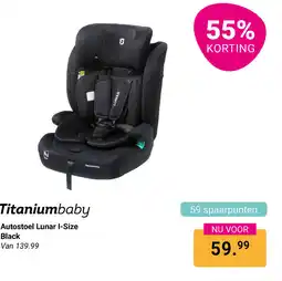 Van Asten BabySuperstore Titaniumbaby Autostoel Lunar I-Size Black aanbieding