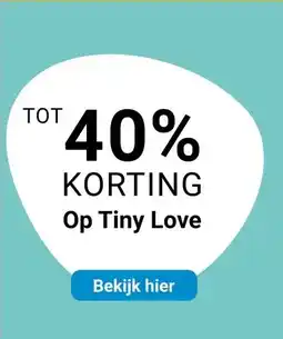 Van Asten BabySuperstore Op Tiny Love aanbieding
