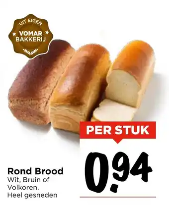 Vomar Voordeelmarkt Rond Brood aanbieding