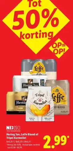 Lidl Hertog Jan, Leffe Blond of Tripel Karmeliet aanbieding