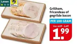 Hoogvliet Grillham, fricandeau of gegrilde bacon aanbieding