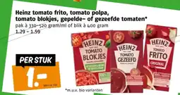 Poiesz Heinz tomato frito, tomato polpa, tomato blokjes, gepelde- of gezeefde tomaten aanbieding