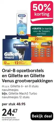 Etos Oral-B opzetborstels en Gillette en Gillette Venus grootverpakkingen aanbieding