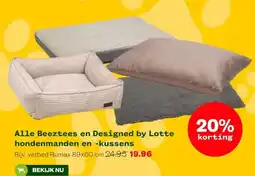 Welkoop Alle Beeztees en Designed by Lotte hondenmanden en -kussens aanbieding