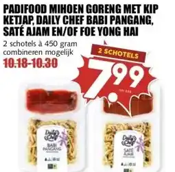 MCD Supermarkt PADIFOOD MIHOEN GORENG MET KIP KETJAP, DAILY CHEF BABI PANGANG, SATÉ AJAM EN/OF FOE YONG HAI aanbieding