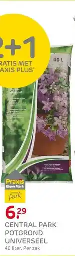 Praxis CENTRAL PARK POTGROND UNIVERSEEL aanbieding