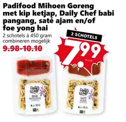 Coop Padifood Mihoen Goreng met kip ketjap, Daily Chef babi pangang, saté ajam en/of foe yong hai aanbieding