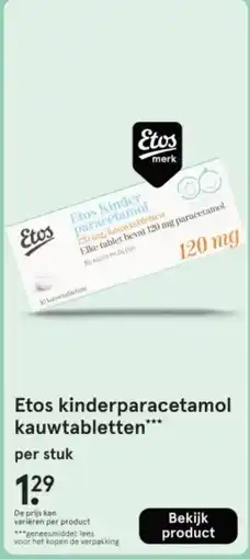 Etos Etos Kinder paracetamol kauwtabletten aanbieding