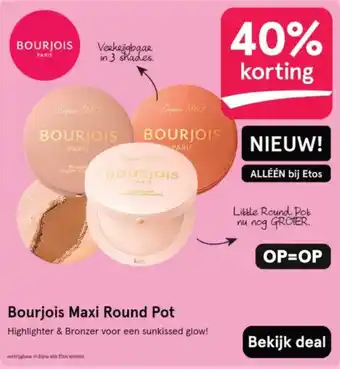Etos Bourjois Maxi Round Pot aanbieding