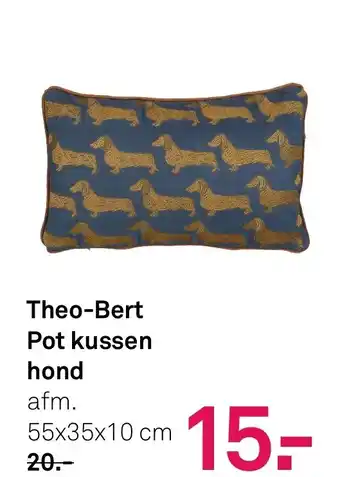Karwei Theo-Bert Pot kussen hond aanbieding
