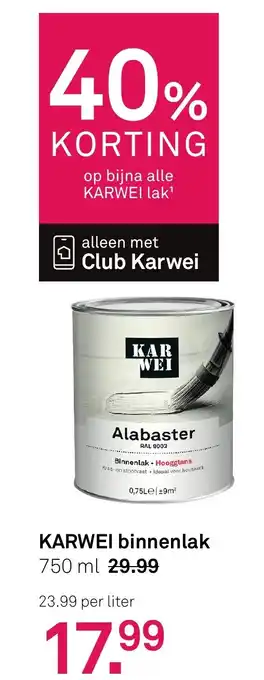 Karwei Karwei binnenlak aanbieding