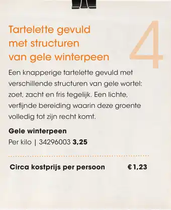 HANOS Tartelette gevuld met structuren van gele winterpeen aanbieding