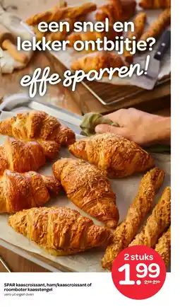 Spar SPAR kaascroissant, ham/kaascroissant of roomboter kaasstengel aanbieding