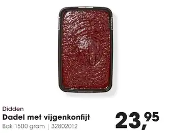 HANOS Didden Dadel met vijgenkonfijt aanbieding