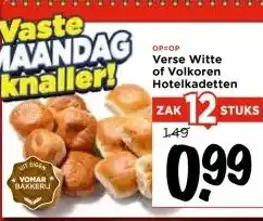 Vomar Voordeelmarkt Verse Witte of Volkoren Hotelkadetten aanbieding