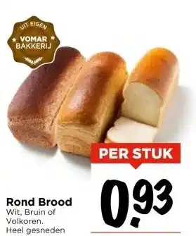 Vomar Voordeelmarkt Rond Brood aanbieding