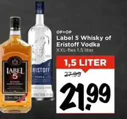 Vomar Voordeelmarkt Label 5 Whisky of Eristoff Vodka aanbieding
