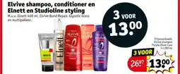 Kruidvat Elvive shampoo, conditioner en Elnett en Studioline styling aanbieding