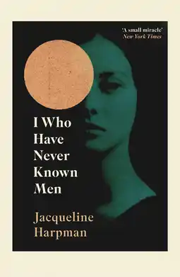Amazon I Who Have Never Known Men: The heart-breaking post-apocalyptic TikTok sensation aanbieding
