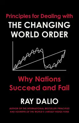 Amazon Principles for Dealing with the Changing World Order: Why Nations Succeed or Fail aanbieding
