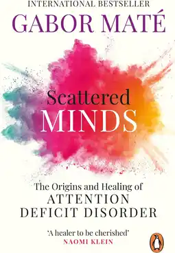Amazon Scattered Minds: The Origins and Healing of Attention Deficit Disorder aanbieding
