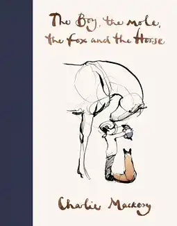 Amazon The Boy, The Mole, The Fox and The Horse: Charlie Mackesy aanbieding