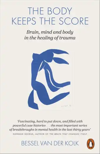 Amazon The Body Keeps the Score: Brain, Mind, and Body in the Healing of Trauma aanbieding