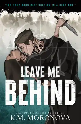 Amazon Leave Me Behind: A Standalone Dark Military Romance with Enemies to Lovers Drama aanbieding