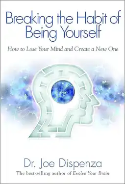 Amazon Breaking the Habit of Being Yourself: How to Lose Your Mind and Create a New One aanbieding