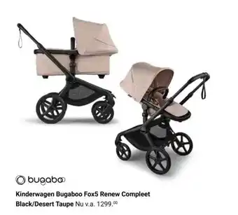Van Asten BabySuperstore Kinderwagen Bugaboo Fox5 Renew Compleet Black/Desert Taupe aanbieding