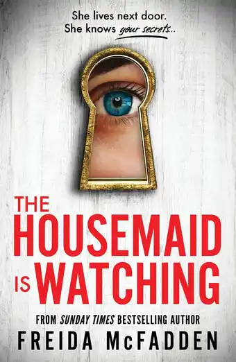 Amazon The Housemaid Is Watching: An Instant Sunday Times Bestseller aanbieding